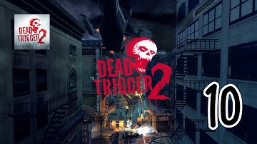 Dead Trigger 2 - Gameplay Walkthrough Part 10 (iOS, Android)