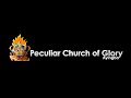 Peculiar church of glory tv live stream