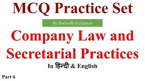 Company law and secretarial practice MCQ, company law mcq, company law and secretarial practice bcom