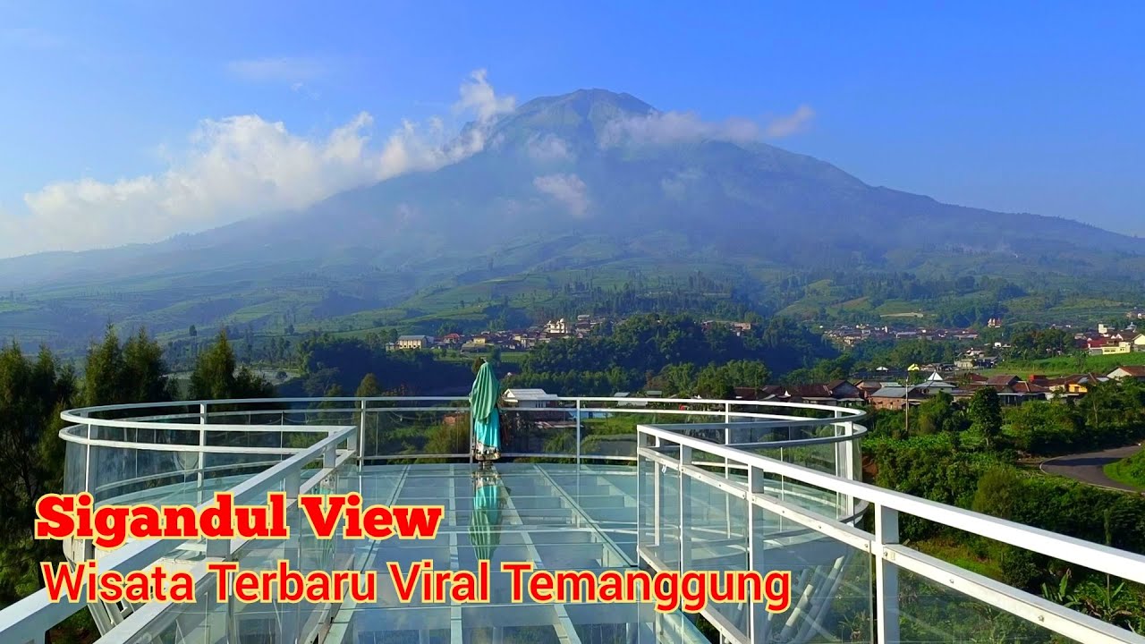 Sigandul View Wisata Viral Terbaru Temanggung