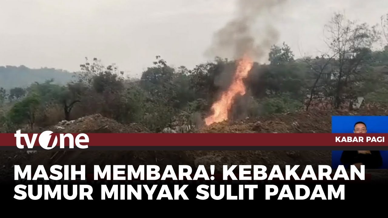 Upaya Pemadaman Kebakaran Sumur Minyak Rakyat di Blora | Kabar Pagi tvOne
