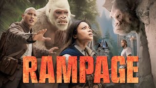 Rampage 2018 | Action | Adventure | Dwayne Johnson | Rampage Full Movie Fact & Some Details