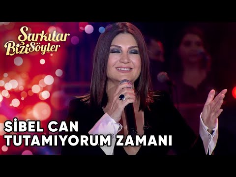 Tutamıyorum Zamanı -   @SibelCan  ​ | Şarkılar Bizi Söyler | Performans