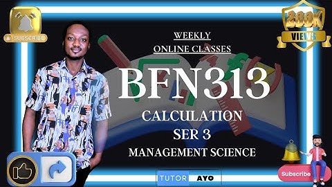BFN313 CALCULATION | SER 3