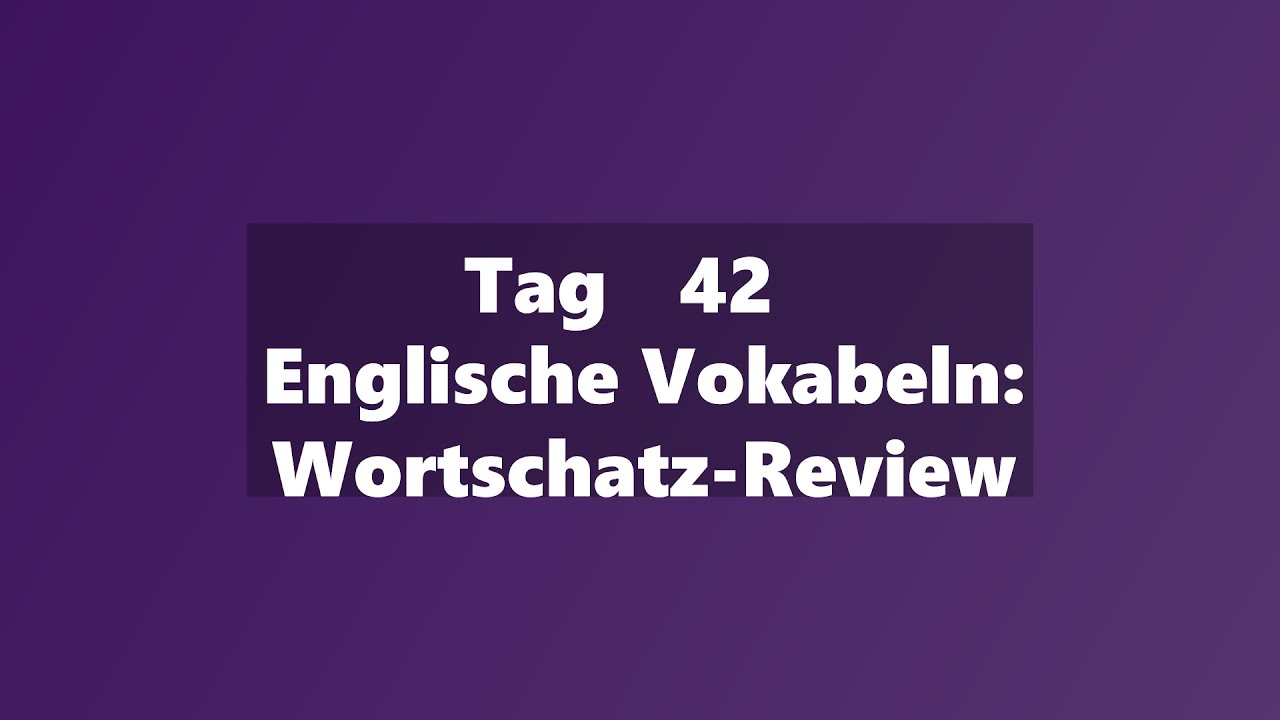 Englisch Vokabeln: Deutsch-Englisch Wortschatz