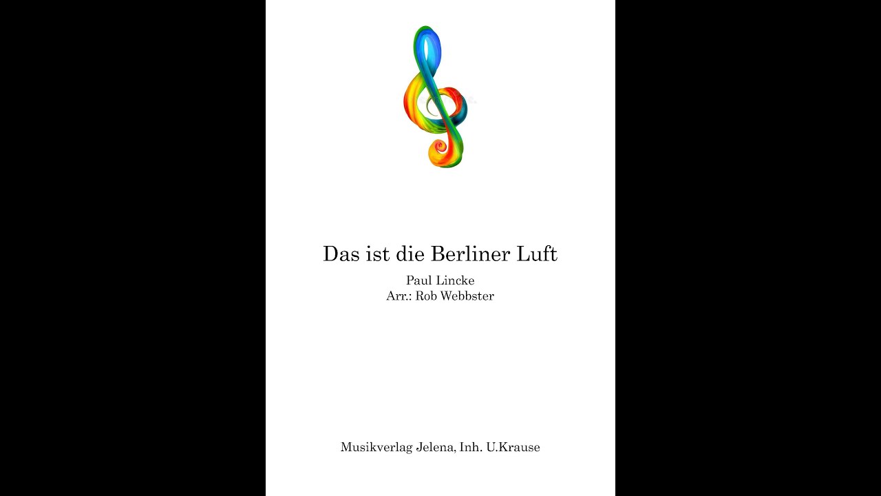 Das ist die Berliner Luft    P. Lincke/Arr. R. Webbster