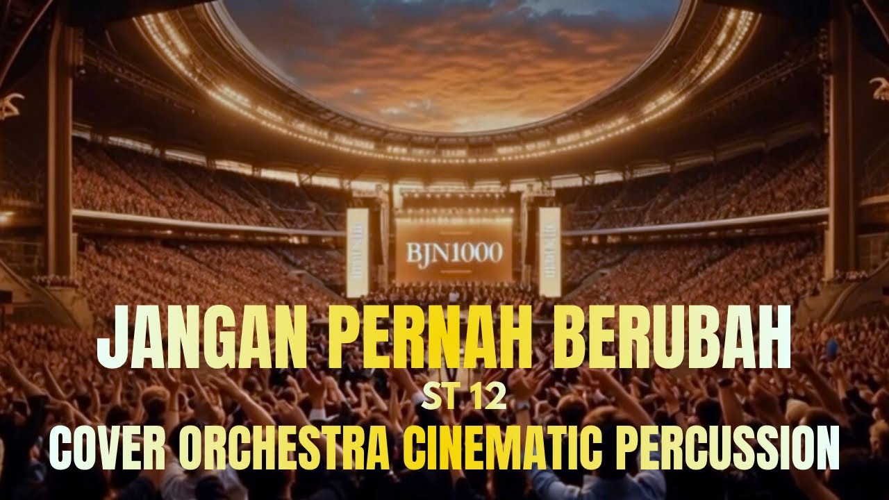 ST12 – Jangan Pernah Berubah (Orchestra Cinematic Percussion Version)
