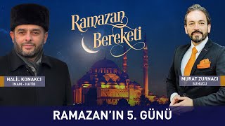 Ramazan Bereketi 5. Bölüm - Murat Zurnacı ve Halil Konakcı Hocaefendi