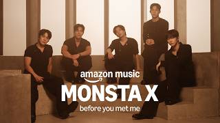 Amazon  Presents Monsta X  Before You Met Me  Amazon 