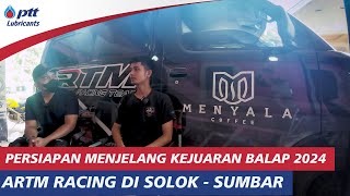 BERKUNJUNG KE MARKAS TIM ARTM RACING DI  SOLOK - SUMATRA BARA by PTT LUBRICANTS INDONESIA 101 views 4 months ago 3 minutes, 10 seconds