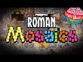 The Mastery of Roman Mosaics