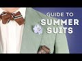 Summer Suit Guide - Suits For Hot Weather - Fabrics, Construction & Accessories
