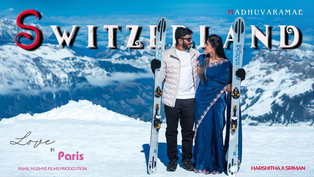 Best Pre-wedding shoot 2025 | Telugu Song | Destination shoot Switzerland | Paris |  Madhuvaramae
