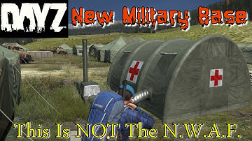 DayZ, Military Base (Tents), DayZ Standalone