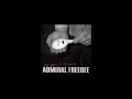 Admiral Freebee - Under My Secret Skin