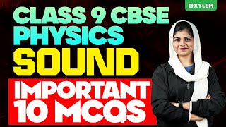 Class 9 Cbse Physics  Sound  Important 10 Mcqs  Xylem Class 9 Cbse