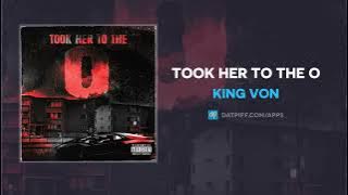 Download lagu King Von - Took Her To The O (AUDIO)