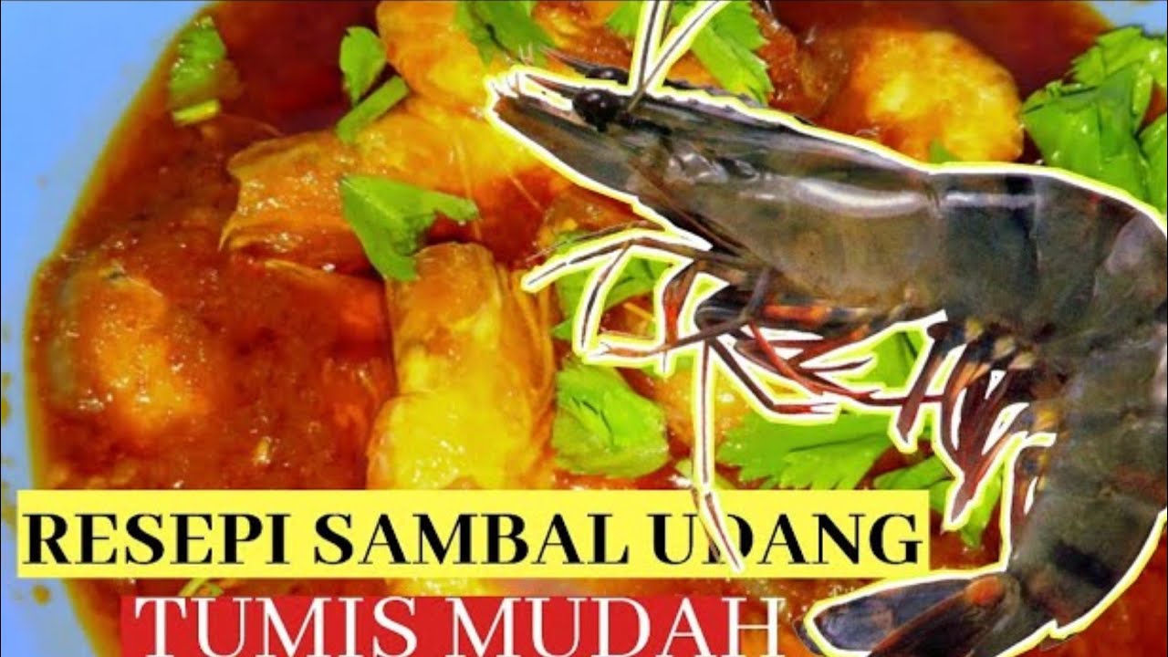 RESEPI SAMBAL TUMIS UDANG MUDAH|CEPAT - YouTube