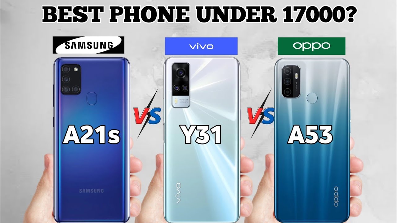 Vivo Y31 vs Oppo A53 vs Samsung A21s