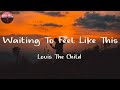 Louis The Child Waiting To Feel Like This Lyric Video mp3