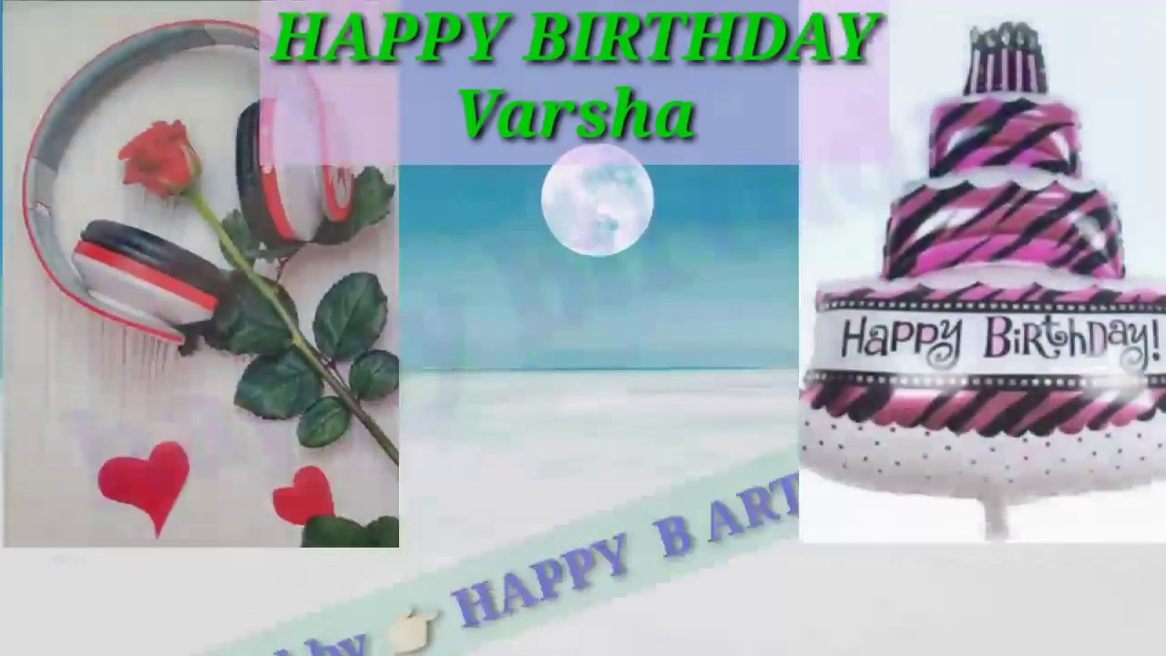 Happy birthday Varsha - YouTube
