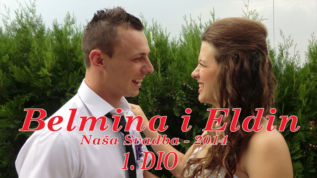 SVADBA 1 Dio - Belma i Eldin Hajrić - Trepče - 2014