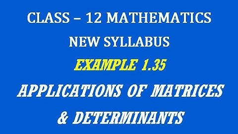 TN 12th Maths / Applications of Matrices & Determinants  / Example 1.35