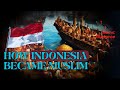 How Indonesia Became Muslim