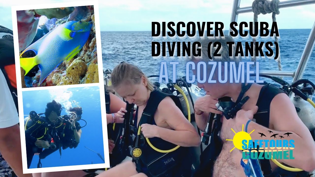 Discover Scuba Diving (2 tanks) at Cozumel | Safe Tours Cozumel - YouTube