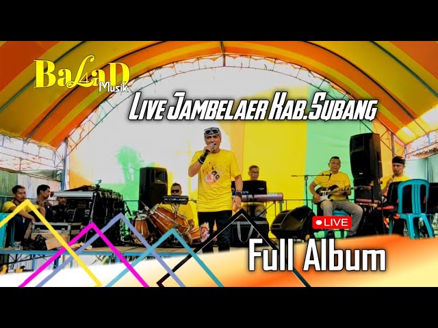 Balad Musik Full album - Live Ds.Jambelaer Kab.Subang class=