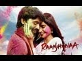 Official Theatrical Trailer Of Raanjhanaa (2013) Movie HD – Dhanush & Sonam Kapoor