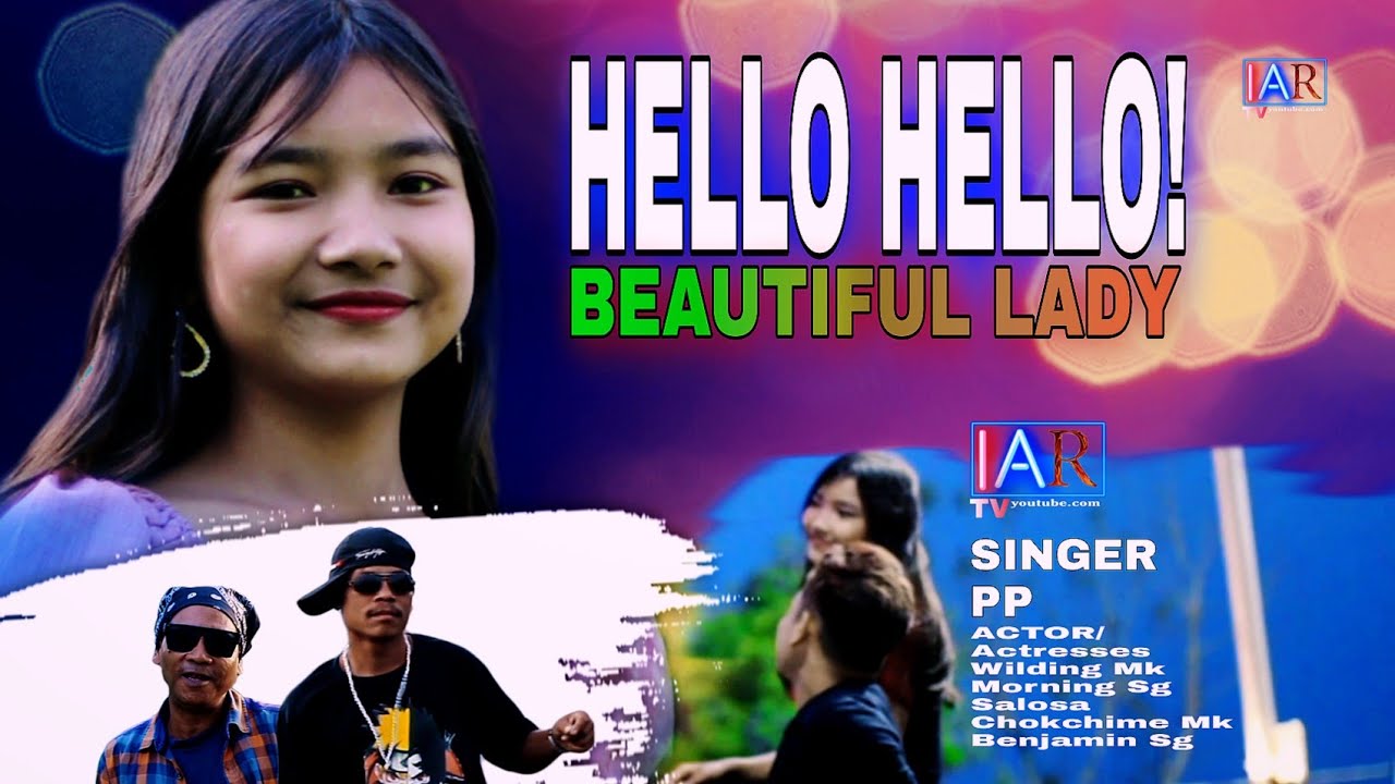 Hello Hello Beautiful lady Singer PP Full Music Video Iar Tv