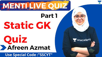 Static GK Quiz | MENTI LIVE Quiz | SSC CGL and CHSL | Unacademy Live - SSC Exams | Afreen Azmat