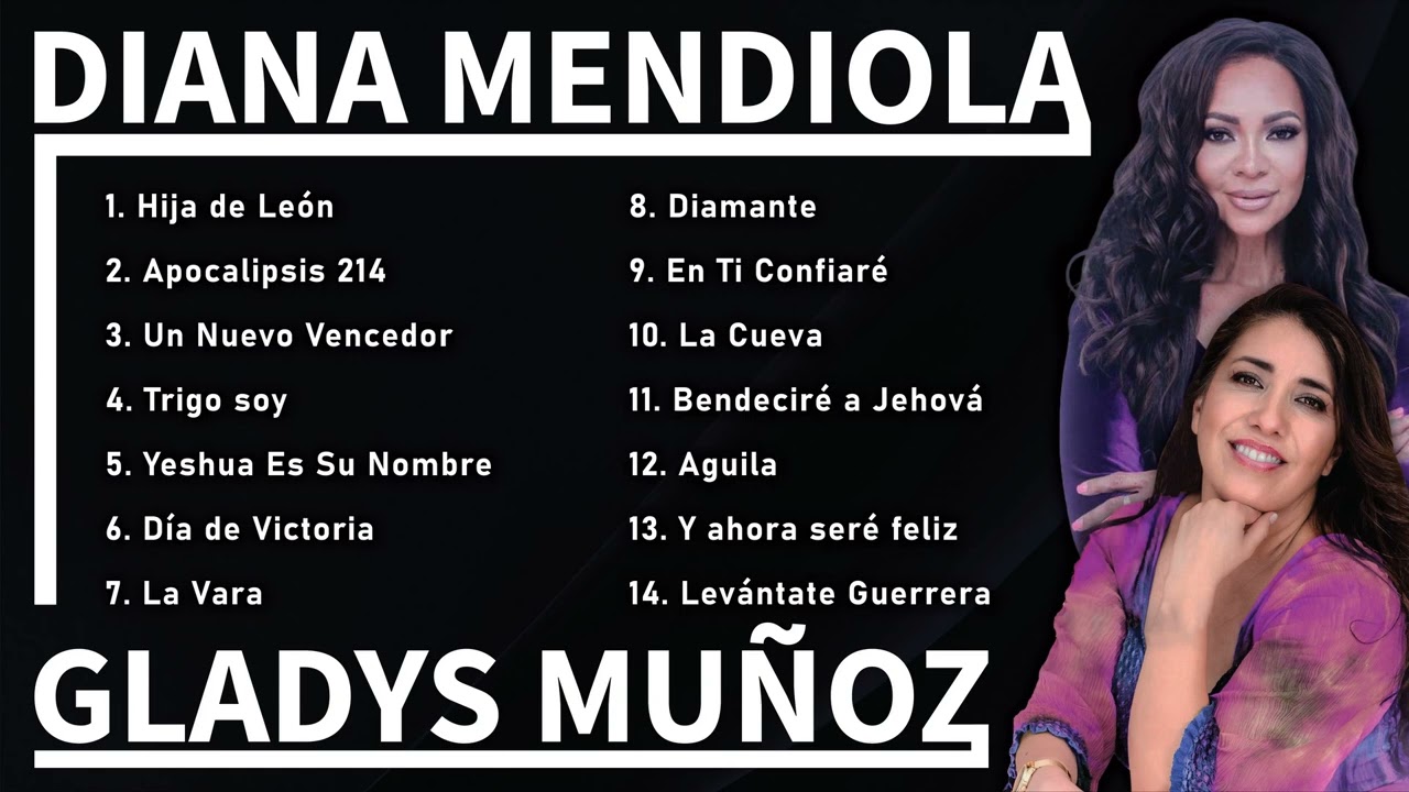 Diana Mendiola & Gladys Muñoz – Grandes Éxitos Cristianos | Canciones de Amor, Fe y Esperanza(Vol.8)