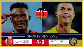 OLUNGA FROM KENYA🇰🇪  CELEBRATES BEFORE RONALDO | AL-NASSR VS AL-DUHAIL 4-3🔥FULL HIGHLIGHTS