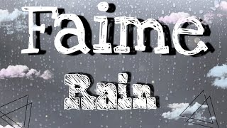 FAIME - Rain (Lyrics)