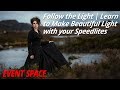 Follow the Light | Learn to Make Beautiful Light with your Speedlites