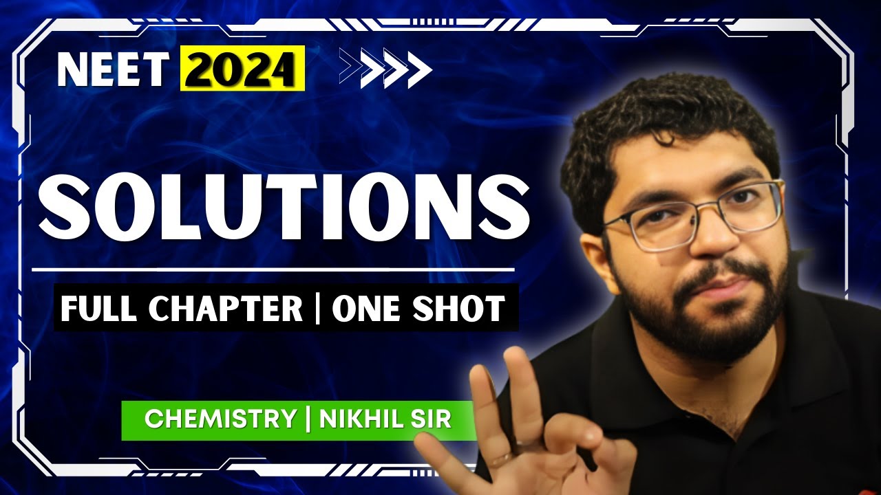 One Shot | Solutions | NEET 2024 | Chemistry | Nikhil Sir | NEET Power ...