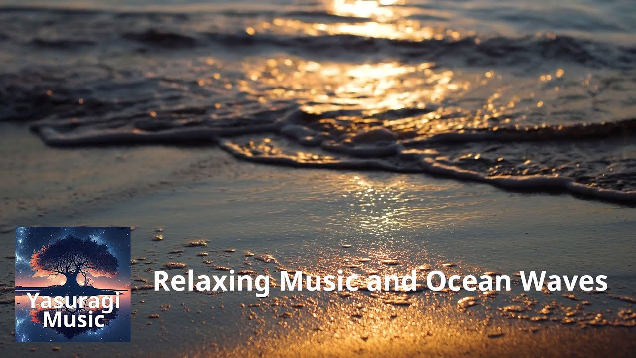 Relaxing Music and Ocean Waves by Yasuragi Music - YouTube