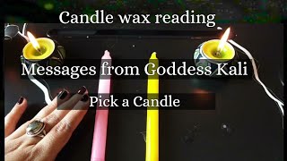 Candle wax reading : Messages from Goddess Kali | Pick a Candle | Tarot with Leena