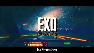 EXO - Gravity (Sub Español)