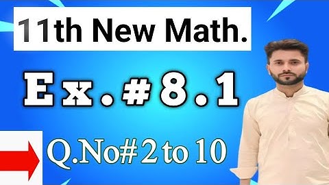 11th Class Math || Exercise 8.1 || Q.No# 2 to 10. || Easy Solution in Urdu/Hindi.