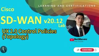 6. Cisco SD-WAN v20.12 Lab - UX 2.0 Control Policies (Topology)