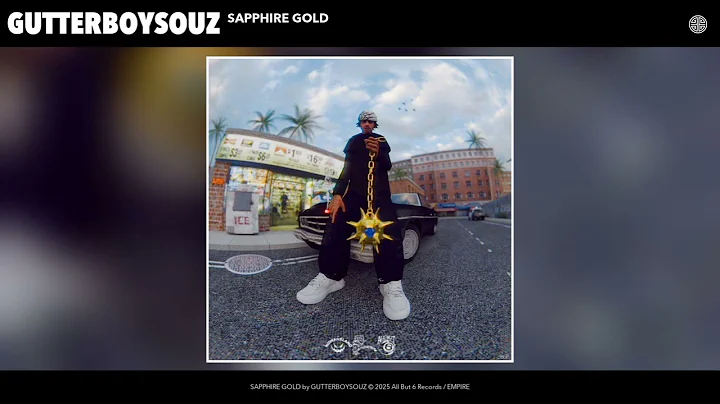 GUTTERBOYSOUZ - SAPPHIRE GOLD (Official Audio)