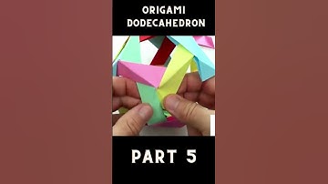 Origami Dodecahedron Tutorial 🌟 How to Fold a Stunning 12-Sided Paper Polyhedron Part 5