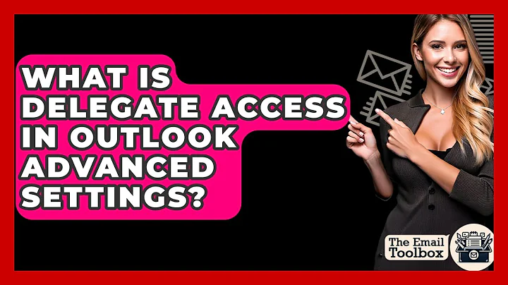 What Is Delegate Access In Outlook Advanced Settings? - TheEmailToolbox.com