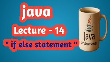 "Java If-Else Statements for Beginners | Module 2 Lecture 14"
