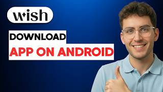 How To Download Wish App On Android 2026 Full Guide