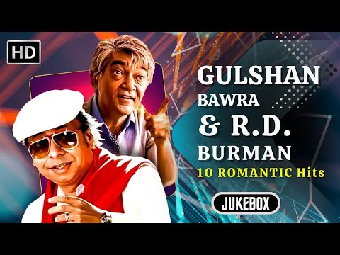 Legendary Lyricist Gulshan Bawra & R. D. Burman | Top 10 Bollywood Hits | 70s 80s Jukebox