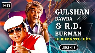 Legendary Lyricist Gulshan Bawra & R. D. Burman | Top 10 Bollywood Hits | 70s 80s Jukebox